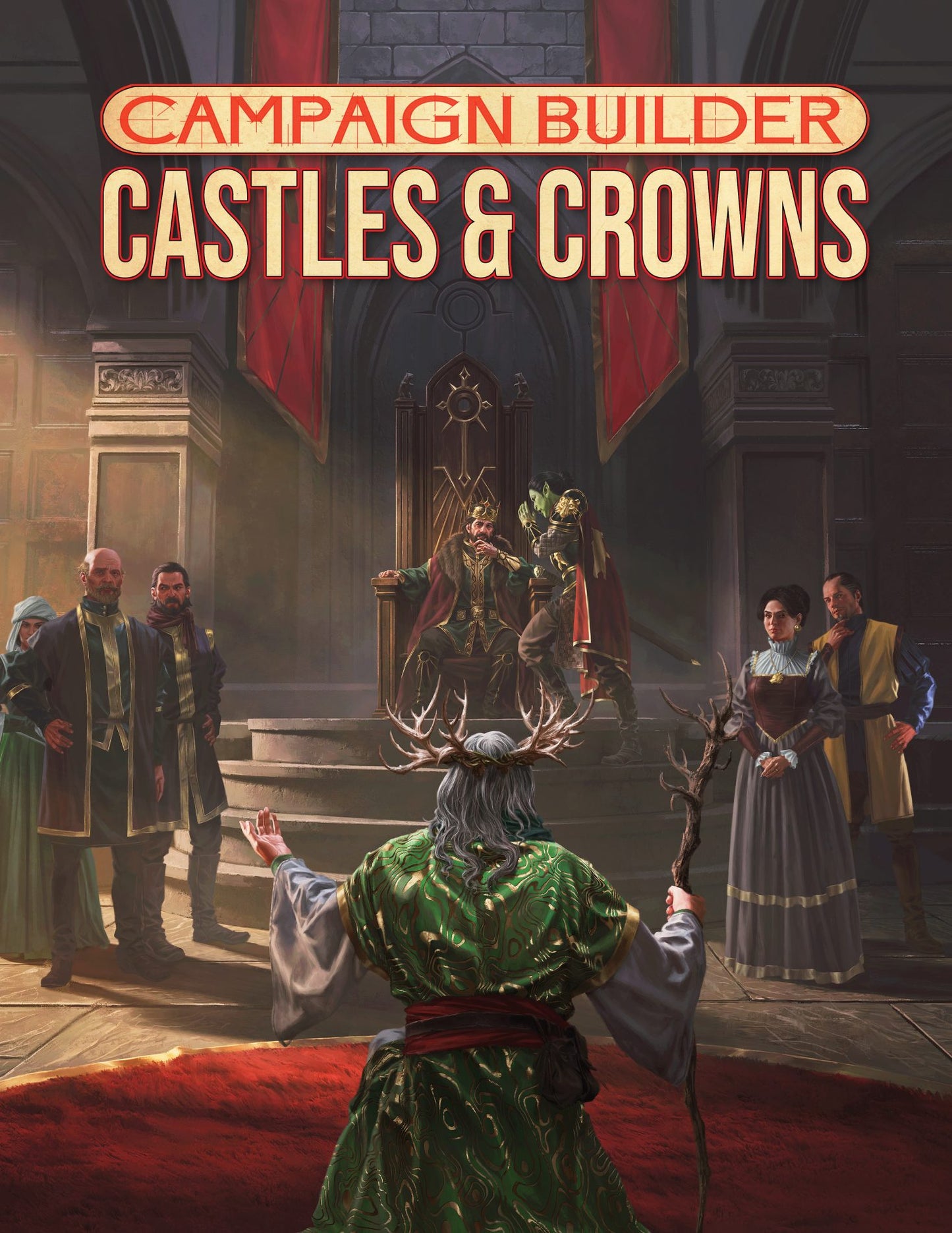 Campaign Builder: Castles and CRowns