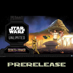 Star Wars Unlimited Secrets of Power Prerelease
